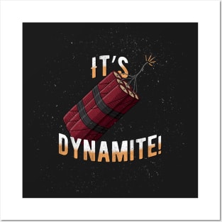 It's Dynamite! Posters and Art